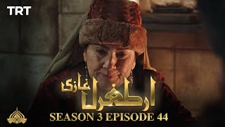 Ertugrul Ghazi Urdu  Episode 44  Season 3 [upl. by Hale]