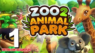 Zoo 2 Animal Park Gameplay Walkthrough Part 1 Android iOS [upl. by Izogn842]