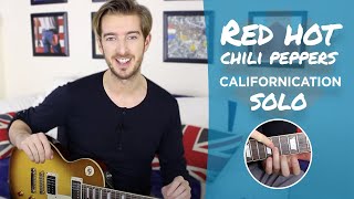 Red Hot Chili Peppers Californication SOLO Guitar Lesson Tutorial [upl. by Azmuh990]