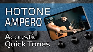 Hotone AMPERO  Quick Acoustic Tones [upl. by Eadrahc]