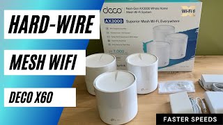 Hardwire Ethernet Backhaul Mesh Wifi 6 TP Link Deco X60 [upl. by Lina351]