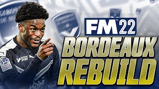 DOOMED  Bordeaux REBUILD  FM22 [upl. by Etteve281]