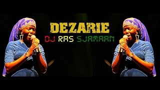 Best of Dezarie mixed by DJ Ras Sjamaan [upl. by Suiram101]