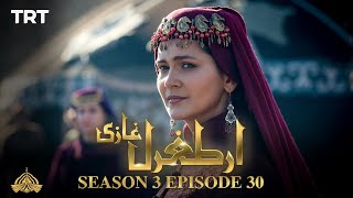 Ertugrul Ghazi Urdu  Episode 30  Season 3 [upl. by Oby]