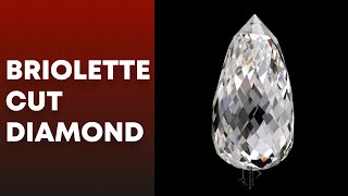 Briolette Cut Diamond  Explained [upl. by Ardme]