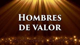 Hombres de valor  LETRA  Pablo Pavon [upl. by Noillimaxam]