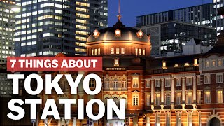 7 Things to know about Tokyo Station  japanguidecom [upl. by Von412]