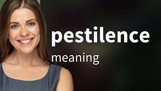 Pestilence • what is PESTILENCE definition [upl. by Perseus603]