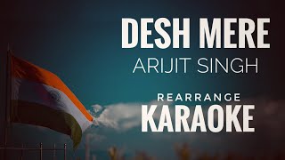 O Desh Mere Arijit Singh Karaoke Background music with lyrics [upl. by Schwerin]