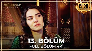 Muhteşem Yüzyıl 13 Bölüm 4K [upl. by Kilam]