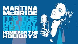 Martina McBride  Home For The Holidays Official Audio [upl. by Walters]