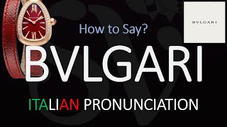 How to Pronounce Bvlgari CORRECTLY [upl. by Yuht722]