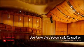 Duke University DSO Concerto Competition [upl. by Eenafit]