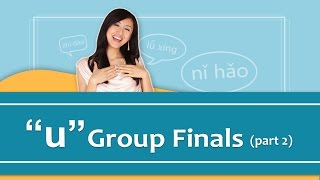 Pinyin Lesson Series 16 Finals  Group quotuquot Sounds Part 2  Yoyo Chinese [upl. by Marl756]