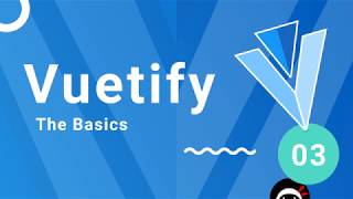 Vuetify Tutorial 3  Vuetify Basics [upl. by Nylkaj]