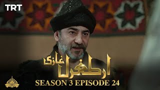 Ertugrul Ghazi Urdu  Episode 24  Season 3 [upl. by Eiralav700]