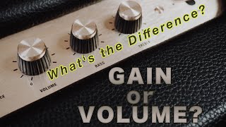 Whats the Difference Between Gain and Volume [upl. by Lonier930]