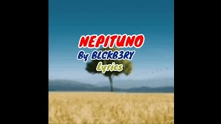 NEPITUNO By BLCKB3RY LYRICS [upl. by Adnohsek]