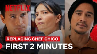 The First 2 Minutes of Replacing Chef Chico  Replacing Chef Chico  Netflix Philippines [upl. by Esil]