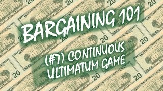 Bargaining 101 7 Continuous Ultimatum Game [upl. by Zelig847]