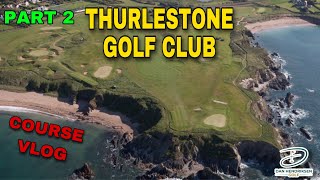 THURLESTONE GOLF CLUB COURSE VLOG PART 2 [upl. by Zuckerman260]