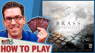 Brass Birmingham  How To Play [upl. by Eydnarb]