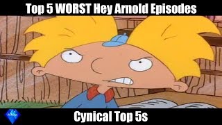 Top 5 WORST Hey Arnold Episodes  cynical top 5s [upl. by Bois808]