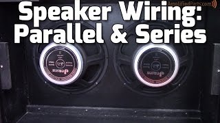 Parallel amp Series Amp Speaker Wiring [upl. by Rattray]