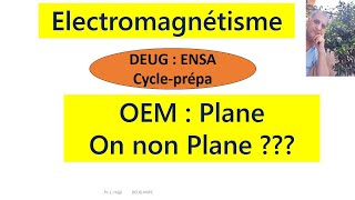 onde électromagnétique  plane ou non plane [upl. by Ilana1]