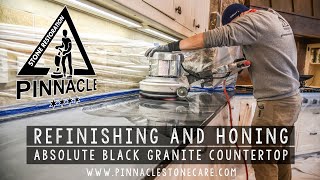 REFINISHING AND HONING ABSOLUTE BLACK GRANITE COUNTERTOP [upl. by Blalock]