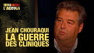 Faites entrer laccusé  Dr Jean Chouraqui la guerre des cliniques [upl. by Calderon315]