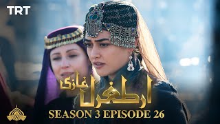 Ertugrul Ghazi Urdu  Episode 26  Season 3 [upl. by Htnamas]