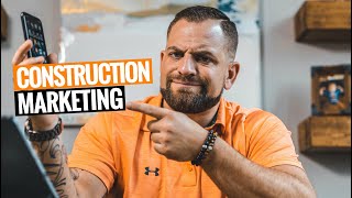 How To MARKET Your CONSTRUCTION BUSINESS 3 Ways [upl. by Nebeur]