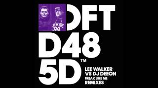 Lee Walker vs DJ Deeon Freak Like Me Armand Van Helden Remix [upl. by Leachim]