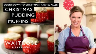 Rachel Allens Christmas Pudding Muffins  Waitrose [upl. by Rainah418]