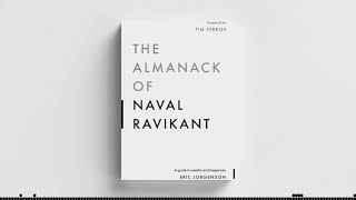 The Almanack of Naval Ravikant by Eric Jorgenson [upl. by Nai636]