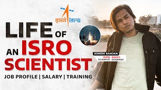 Life of an ISRO Scientist  By Ashish Ranjan  On basis of Personal Experience [upl. by Walley398]