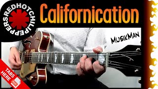 CALIFORNICATION 😜  Red Hot Chili Peppers 🌶️  GUITAR Cover  MusikMan N°182 [upl. by Bugbee]