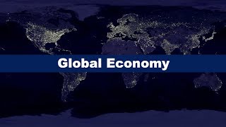 What is the Global Economy [upl. by Cogn]