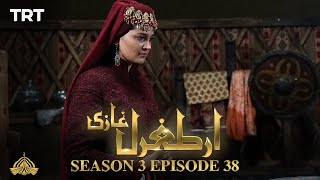 Ertugrul Ghazi Urdu  Episode 38  Season 3 [upl. by Anilorak]