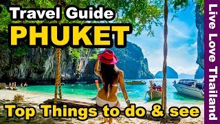 Phuket Travel Guide  Top 14 Amazing Things to do amp see in Phuket Thailand livelovethailand [upl. by Troxell]