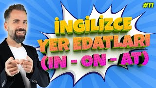 İngilizce Yer Edatları Konusu In On At… 11 [upl. by Paschasia]