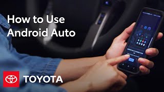 How to Use Android Auto in Your Toyota  Toyota [upl. by Eberly135]