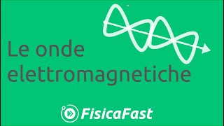 Le onde elettromagnetiche lezione di fisica [upl. by Aggappora]