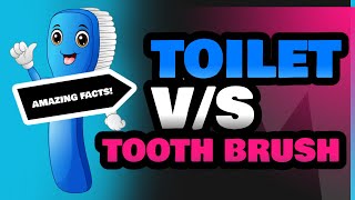 Toilet and Tooth Brush [upl. by Enelehs]