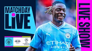 MATCHDAY LIVE  Man City v RB Leipzig  Champions League [upl. by Aldo947]