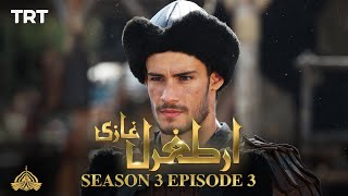 Ertugrul Ghazi Urdu  Episode 03  Season 3 [upl. by O'Donnell]