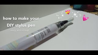 How to make your DIY stylus pen at home [upl. by Kennan181]