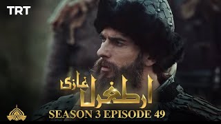 Ertugrul Ghazi Urdu  Episode 49  Season 3 [upl. by Damiano554]