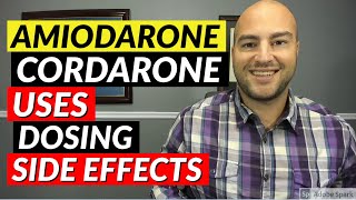 Amiodarone Cordarone  Uses Dosing Side Effects  Medication Review [upl. by Anelrac684]